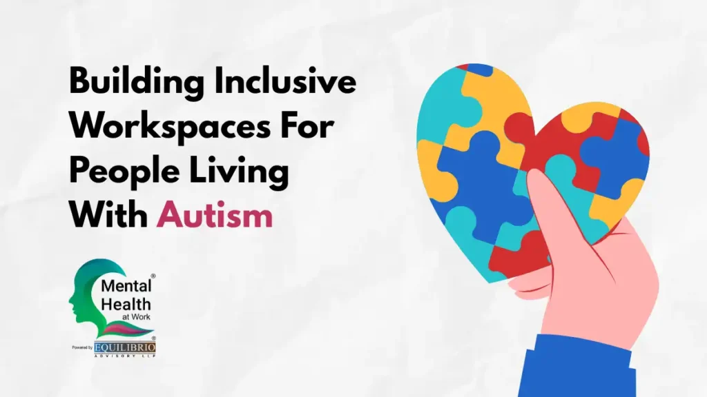 Events 10 Building Inclusive Workspaces For People Living With Autism - 3rd May 2023