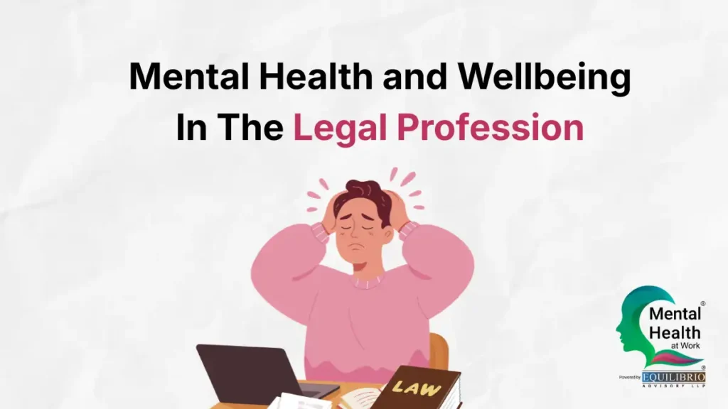 Events 5 Mental Health & Wellbeing In The Legal Profession