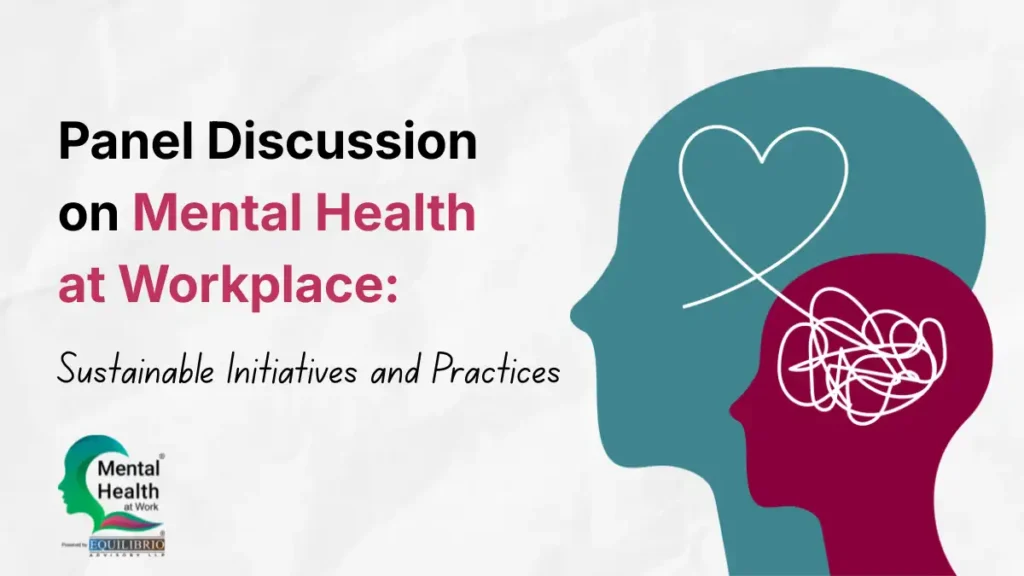 Events 9 Panel Discussion on Mental Health at Workplace_ Sustainable Initiatives and Practices