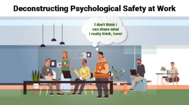 Deconstructing Psychological Safety at Work