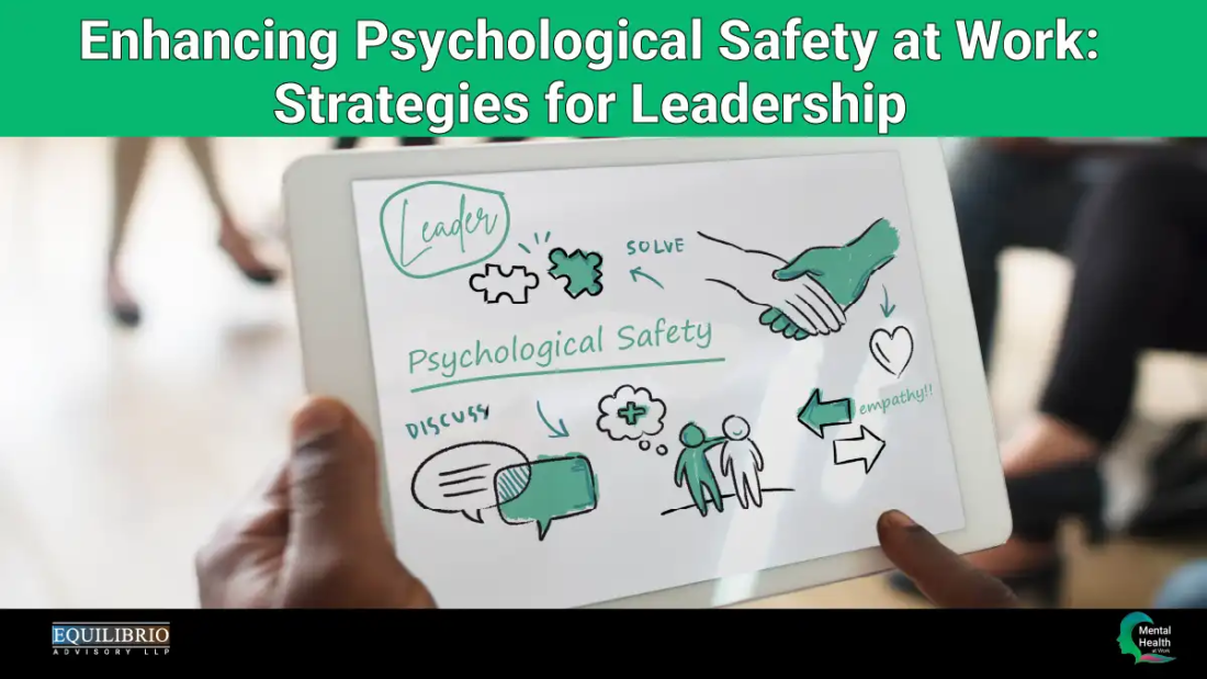 Strategies for enhancing psychological safety at work through leadership