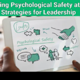 Strategies for enhancing psychological safety at work through leadership