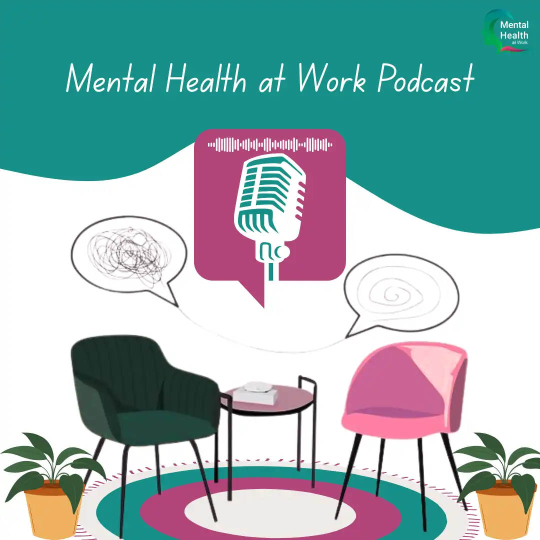 Mental Health at Work Podcast Image 5th March 2026