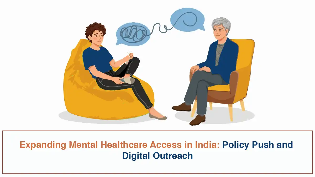 Expanding Mental Healthcare Access in India - Policy Push and Digital Outreach