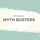 Myth Busters