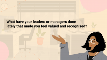 managers done lately that made you feel valued