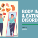 Body Image & Eating Disorders