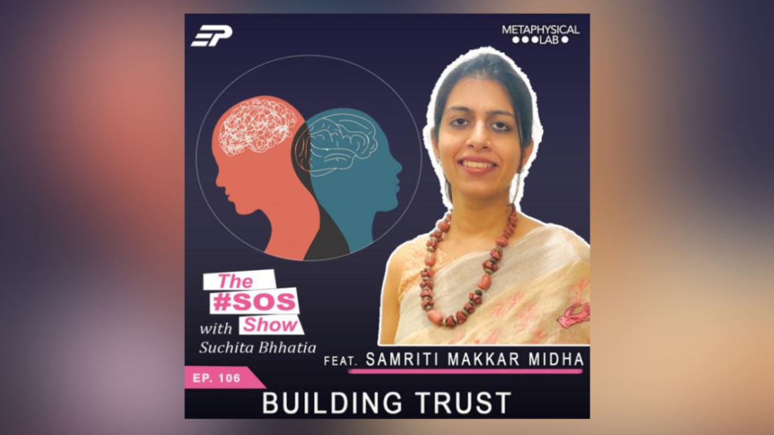 Building-Trust-ft.-Samriti-Makkar-Midha-Clinical-Psychologist-Therapist-1190x669