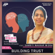 Building-Trust-ft.-Samriti-Makkar-Midha-Clinical-Psychologist-Therapist-1190x669