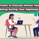 Mental Health and wellbeing during Your Appraisal