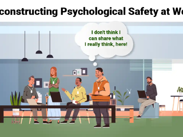 Deconstructing Psychological Safety at Work